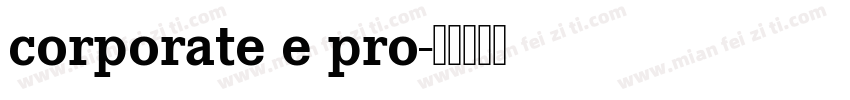 corporate e pro字体转换